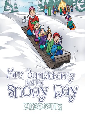 cover image of Mrs. Bumbleberry and the Snowy Day